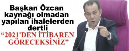 Ba�kan �zcan kayna�� olmadan yap�lan ihalelerden dertli