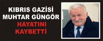 KIBRIS GAZ�S� MUHTAR G�NG�R HAYATINI KAYBETT�