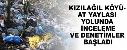 KIZILA�IL K�Y�- AT YAYLASI YOLUNDA �NCELEME VE DENET�MLER BA�LADI