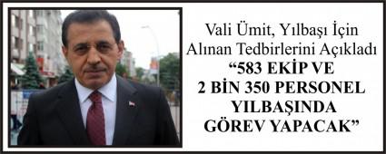 Vali �mit, Y�lba�� ��in Al�nan Tedbirlerini A��klad�