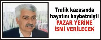 PAZAR YER�NE �SM� VER�LECEK