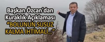 Ba�kan �zcan\'dan Kurakl�k A��klamas�