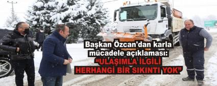 Ba�kan �zcan\'dan karla m�cadele a��klamas�