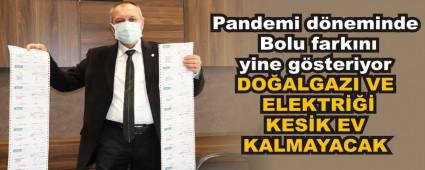 DO�ALGAZI VE ELEKTR��� KES�K EV KALMAYACAK