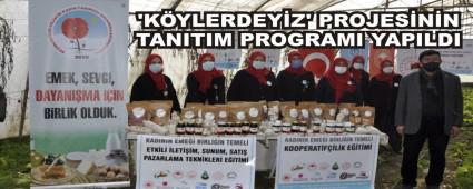 �K�YLERDEY�Z\' PROJES�N�N TANITIM PROGRAMI YAPILDI
