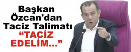 Ba�kan �zcan\'dan Taciz Talimat�