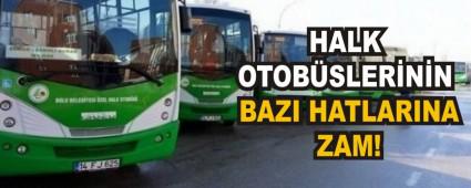 HALK OTOB�SLER�N�N BAZI HATLARINA ZAM!