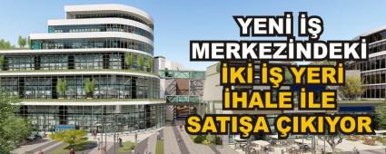 YEN� �� MERKEZ�NDEK� �K� �� YER� �HALE �LE SATI�A �IKIYOR