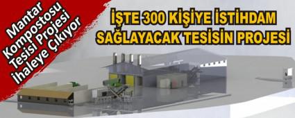 ��TE 300 K���YE �ST�HDAM SA�LAYACAK TES�S�N PROJES� 