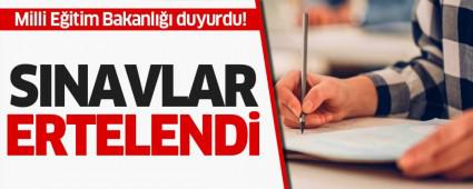 SINAVLAR ERTELEND�