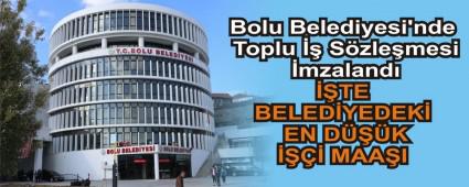 Bolu Belediyesi\'nde Toplu �� S�zle�mesi �mzaland�
