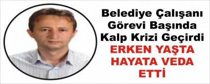 Belediye �al��an� G�revi Ba��nda Kalp Krizi Ge�irdi