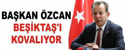 BA�KAN �ZCAN BE��KTA�\'I KOVALIYOR