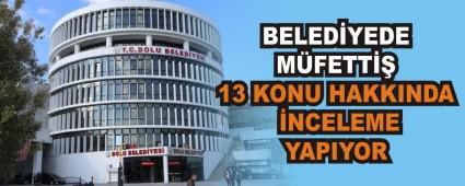 BELED�YEDE M�FETT�� 13 KONU HAKKINDA �NCELEME YAPIYOR