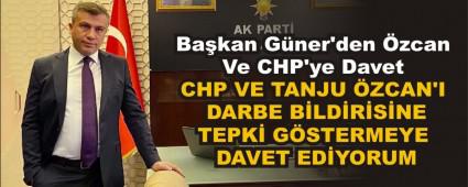 Ba�kan G�ner\'den �zcan Ve CHP\'ye Davet