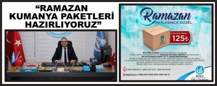 �RAMAZAN KUMANYA PAKETLER� HAZIRLIYORUZ�