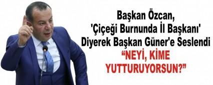 Ba�kan �zcan, ��i�e�i Burnunda �l Ba�kan�\' Diyerek Ba�kan G�ner\'e Seslendi