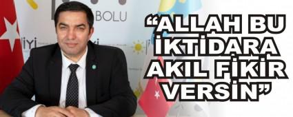 �ALLAH BU �KT�DARA AKIL F�K�R VERS�N�   