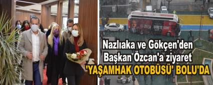 Nazl�aka ve G�k�en\'den Ba�kan �zcan\'a ziyaret