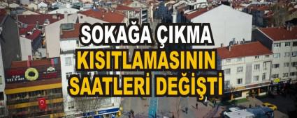 SOKA�A �IKMA KISITLAMASININ SAATLER� DE���T�