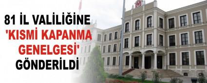 81 �L VAL�L���NE �KISM� KAPANMA GENELGES�\' G�NDER�LD�