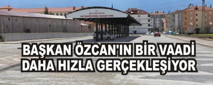 BA�KAN �ZCAN\'IN B�R VAAD� DAHA HIZLA GER�EKLE��YOR