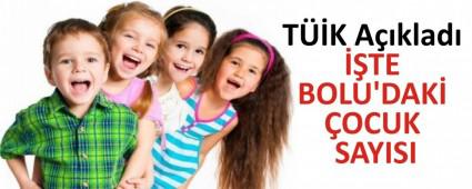 ��TE BOLU\'DAK� �OCUK SAYISI