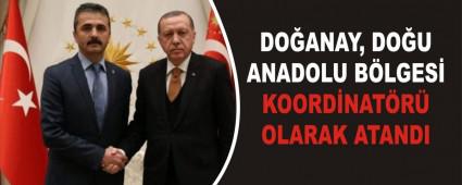 DO�ANAY, DO�U ANADOLU B�LGES� KOORD�NAT�R� OLARAK ATANDI