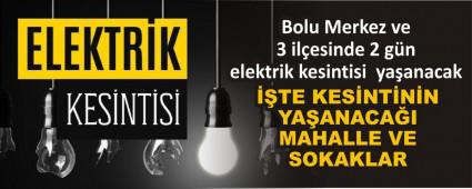 Bolu Merkez ve 3 il�esinde 2 g�n elektrik kesintisi ya�anacak