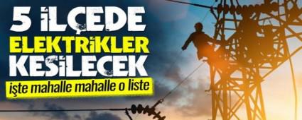 5 �L�EDE ELEKTR�KLER KES�LECEK