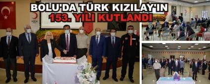 BOLU\'DA T�RK KIZILAY\'IN 153. YILI KUTLANDI