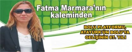 BOLU PLATFORMU, ATAT�RK\'�N BOLU\'YA GEL���N�N 87. YILI