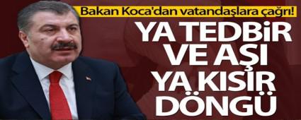 Bakan Koca\'dan vatanda�lara a�� olma �a�r�s�!
