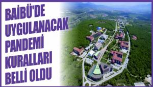 BA�B�\'DE UYGULANACAK PANDEM� KURALLARI BELL� OLDU