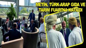 MET�N, T�RK-ARAP GIDA VE TARIM FUARI\'NA KATILDI