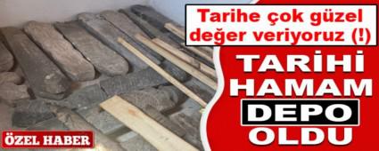 TAR�H� HAMAM DEPO OLDU