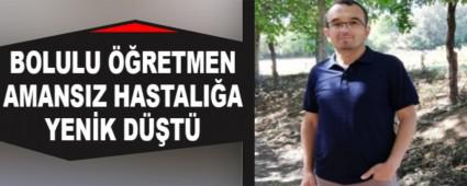 BOLULU ��RETMEN AMANSIZ HASTALI�A YEN�K D��T�