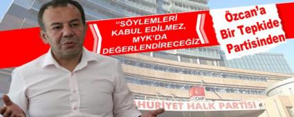 �zcan\'a Bir Tepkide Partisinden