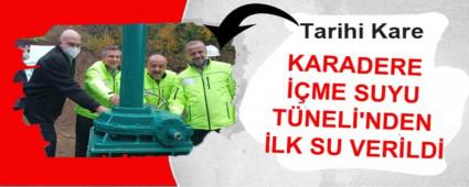 KARADERE ��ME SUYU T�NEL�\'NDEN �LK SU VER�LD�