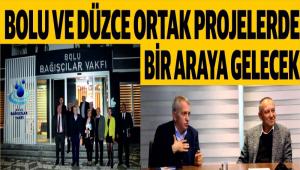 BOLU VE D�ZCE ORTAK PROJELERDE B�R ARAYA GELECEK