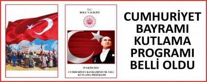 CUMHUR�YET BAYRAMI KUTLAMA PROGRAMI BELL� OLDU