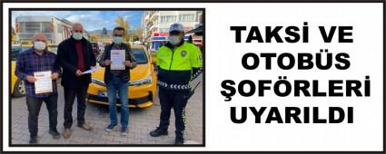 TAKS� VE OTOB�S �OF�RLER� UYARILDI