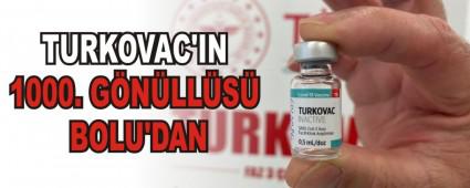 TURKOVAC\'IN 1000. G�N�LL�S� BOLU\'DAN