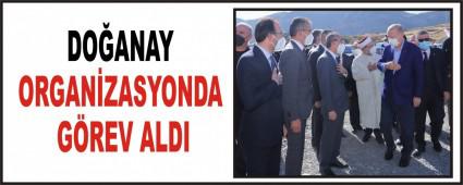 DO�ANAY ORGAN�ZASYONDA G�REV ALDI