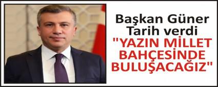 \"YAZIN M�LLET BAH�ES�NDE BULU�ACA�IZ\"