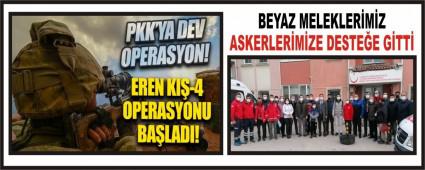 BEYAZ MELEKLER�M�Z ASKERLER�M�ZE DESTE�E G�TT�