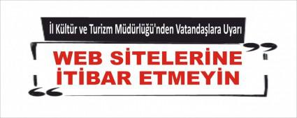 �l K�lt�r ve Turizm M�d�rl���\'nden Vatanda�lara Uyar�