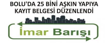 BOLU'DA 25 B�N� A�KIN YAPIYA KAYIT BELGES� D�ZENLEND�