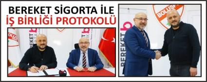 BEREKET S�GORTA �LE �� B�RL��� PROTOKOL�