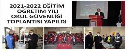 2021-2022 E�itim ��retim Y�l� Okul G�venli�i Toplant�s� Yap�ld�